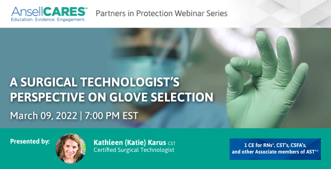 Surgical Technologist's perspective on glove selection